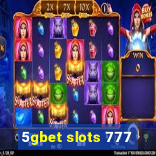 5gbet slots 777